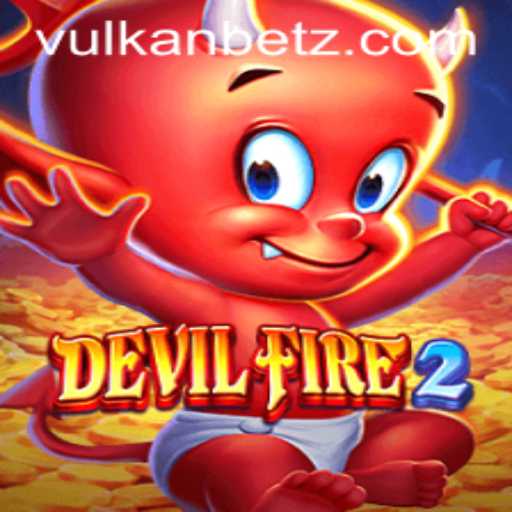 Exploring DevilFire2: A Thrilling Journey into the World of Vulkan.Bet Gaming