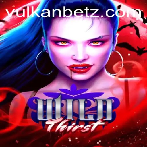 The Thrilling World of WildThirst and the Rise of Vulkan.Bet